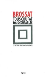 Tous Coupat tous coupables