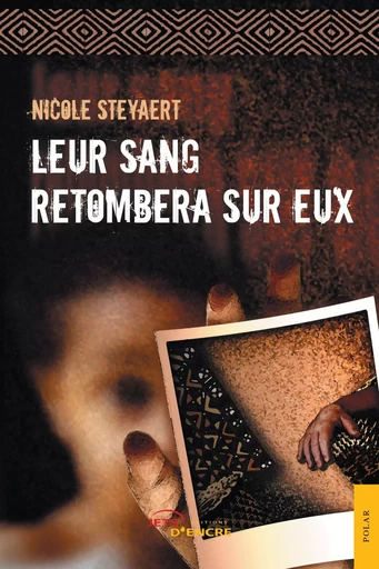 Leur sang retombera sur eux - Nicole Steyaert - JETS ENCRE