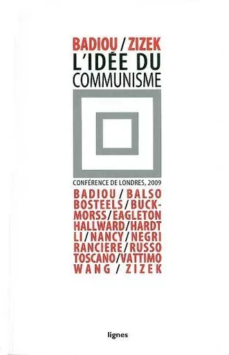 L' Idée du Communisme -  Collectif - Nouvelles Éditions Lignes