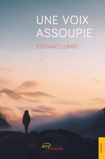 Une voix assoupie - Stefano Lurati - JETS ENCRE