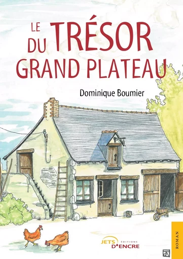 Le Trésor du Grand Plateau - Dominique Boumier - JETS ENCRE