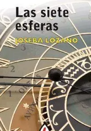 SIETE ESFERAS, LAS -  LOZANO, JOSEBA - ALBERDANIA