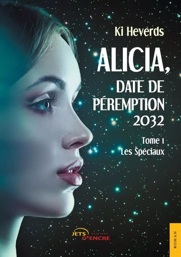 Alicia, date de péremption 2032 - Ki Heverds - JETS ENCRE