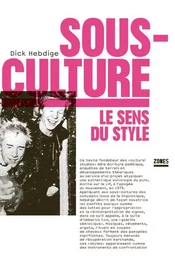 Sous-culture : le sens du style