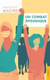 Un combat épisodique