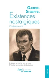 Existences nostalgiques, L'adolescence