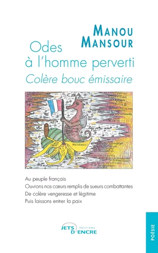 Odes à l'homme perverti - Colère bouc émissaire - Manou Mansour - JETS ENCRE