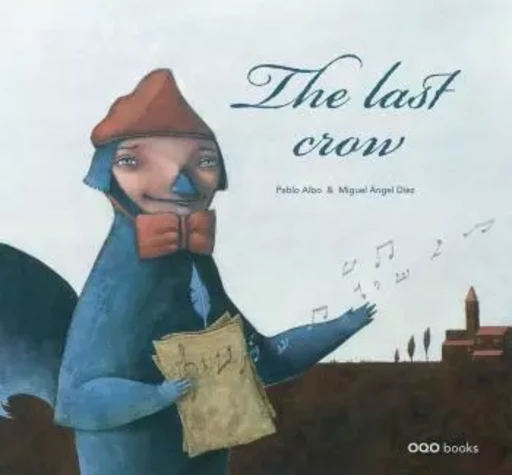 THE LAST CROW  (ANGLAIS) -  ALBO. PABLO/DIE - OQO