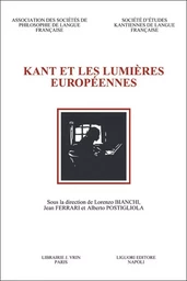 Kant et les Lumieres europeennes