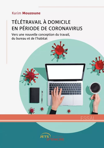 Télétravail à domicile en période de coronavirus - Karim Mouzoune - JETS ENCRE