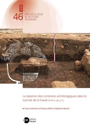 La datation des contextes archéologiques dans le sud-est de la Gaule (IIe-IIIe s. ap. J.-C.).