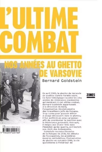 L'ultime combat, nos années au ghetto de Varsovie - Bernard Goldstein - La Découverte