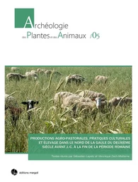 Productions agro-pastorales, pratiques culturales et élevage dans le nord de la gaule du deuxième si