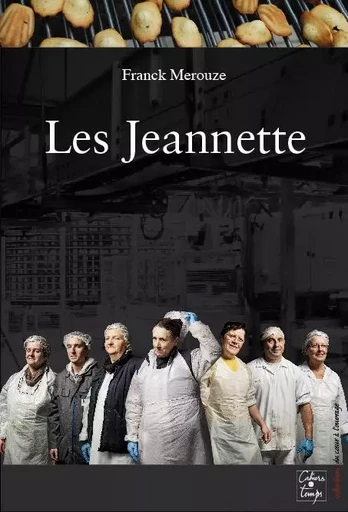 Les Jeannette - Merouze Franck - CAHIERS TEMPS