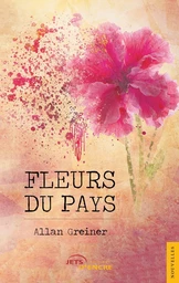 Fleurs du Pays