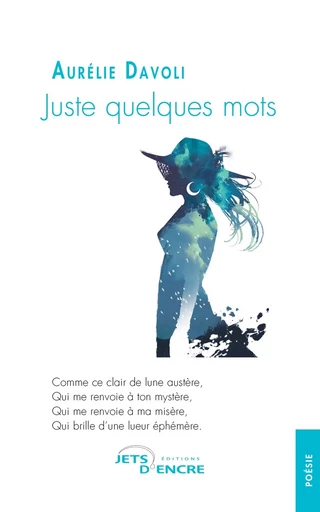 Juste quelques mots - Aurélie Davoli - JETS ENCRE