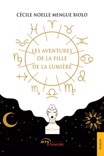 Les Aventures de la fille de la Lumière - Cécile Mengue Biolo - JETS ENCRE