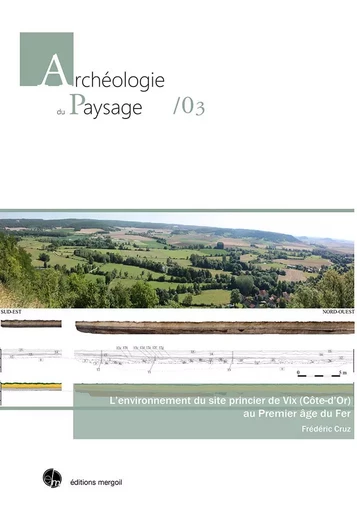 L’environnement du site princier de Vix (Côte-d’Or) au Premier âge du nnement du site princi - Frédéric CRUZ - MERGOIL