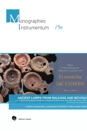 Ancient lamps from Balkans and beyond. Acts of the 4th International Lychnological Congress («Ex Ori - L. CHRZANOVSKI - MERGOIL