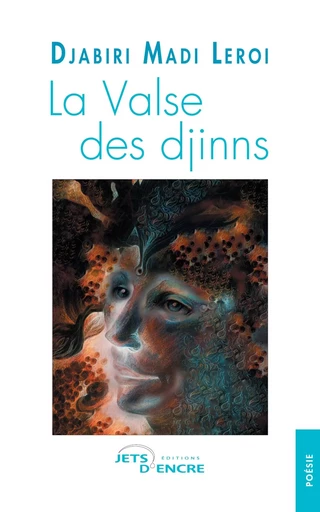 La Valse des djinns - Djabiri Madi Leroi - JETS ENCRE