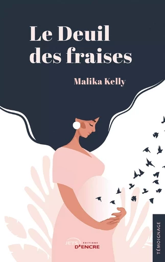 Le Deuil des fraises - Malika Kelly - JETS ENCRE