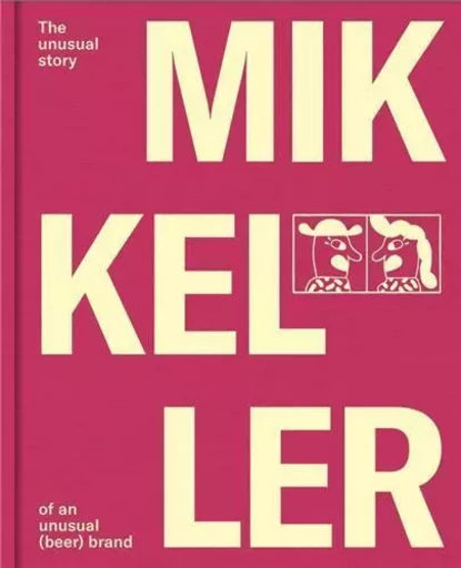 Mikkeller The Unusual Story of an Unusual Beer Brand /anglais -  RYEHAUGE ANDERS - THAMES HUDSON