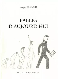 Fables d'aujourd'hui