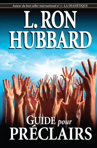 GUIDE POUR PRECLAIRS - Lafayette Ronald HUBBARD - NEW ERA