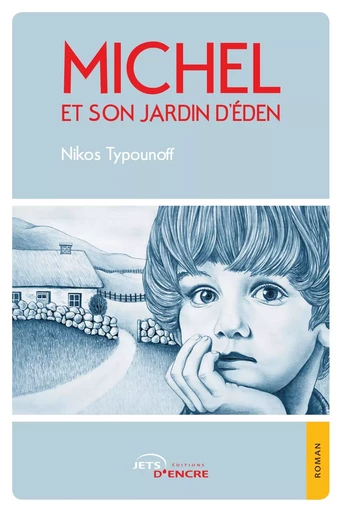 Michel et son jardin d'Eden - Nikos Typounoff - JETS ENCRE