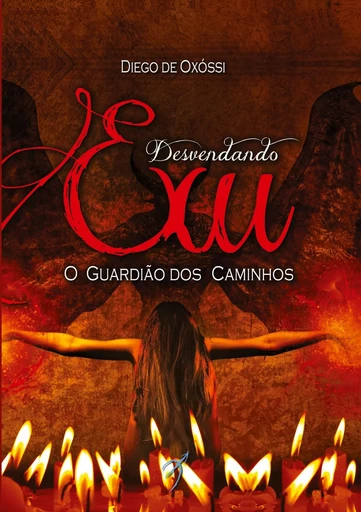 Desvendando Exu - Diego de Oxóssi - BOOKS ON DEMAND