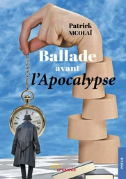 Ballade avant l'Apocalypse