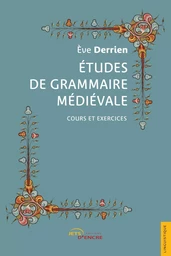 Études de grammaire médiévale