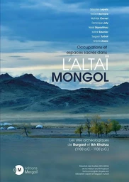 Occupations et espaces sacrés dans l’ALTAÏ MONGOL