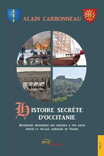 Histoire secrète d'Occitanie - Alain Carbonneau - JETS ENCRE