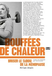 Bouffées de chaleur - Briser le tabou de la ménopause