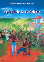 LE BAL DE LA CAFÉIÈRE