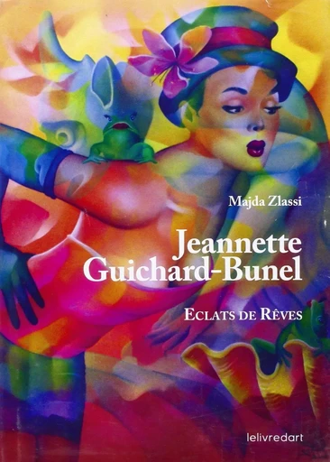 Jeannette Guichard-Bunel - éclats de rêves -  - LELIVREDART