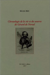 CHRONOLOGIE DE LA VIE DE NERVAL