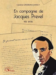 En compagnie de Jacques Prével