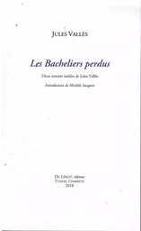 Jules Vallès "Les Bacheliers perdus"