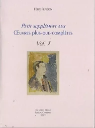 Petit supplément aux oeuvres plus que complètes vol. 3