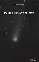 SOUS LA MENACE CÉLESTE