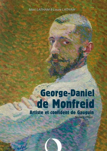 George-Daniel de Monfreid - Marc LATHAM, Laure LATHAM - OFFICINE