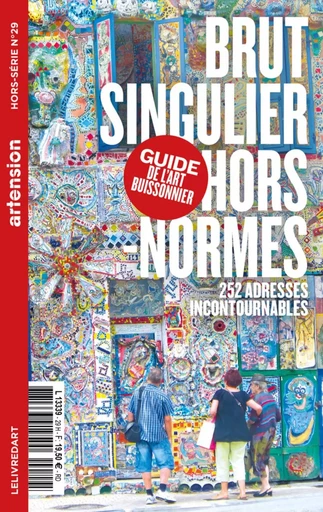 BRUT SINGULIER HORS NORME - LE GUIDE DE L'ART BUISSONNIER -  - LELIVREDART