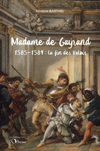 Madame de Gayrand (2) - Jocelyne Barthel - OFFICINE