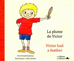 LA PLUME DE VICTOR - VICTOR HAD A FEATHER