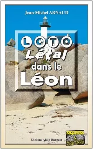 Loto letal dans le leon - Jean-Michel Arnaud - Alain Bargain