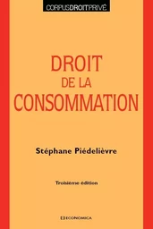 Droit de la consommation, 3e éd.