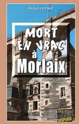 Mort en vrac à Morlaix