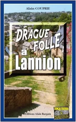 Drague folle a lannion - COUPRIE ALAIN - Alain Bargain